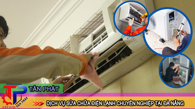 Sửa chữa điện lạnh tại Đà Nẵng