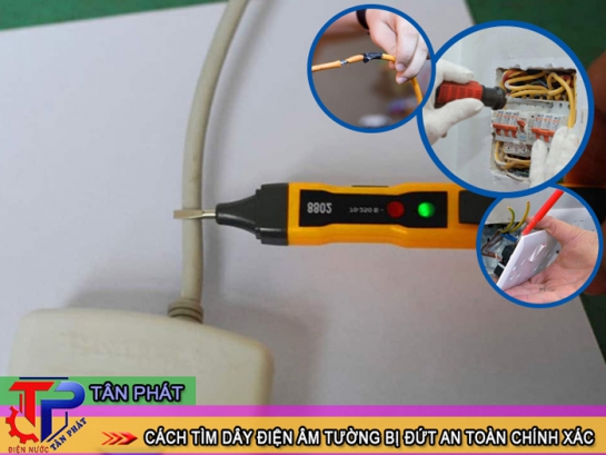 Cách tìm dây điện âm tường bị đứt an toàn và chính xác